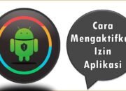 Cara Mengaktifkan Izin Aplikasi