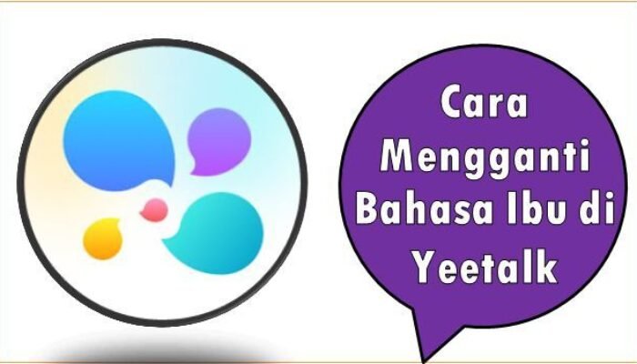 Cara Mengganti Bahasa Ibu di Yeetalk
