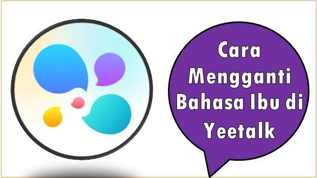 Cara Mengganti Bahasa Ibu di Yeetalk