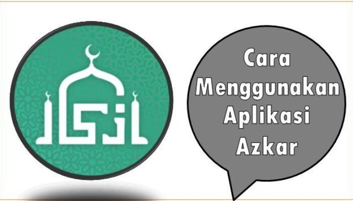 Cara Menggunakan Aplikasi Azkar