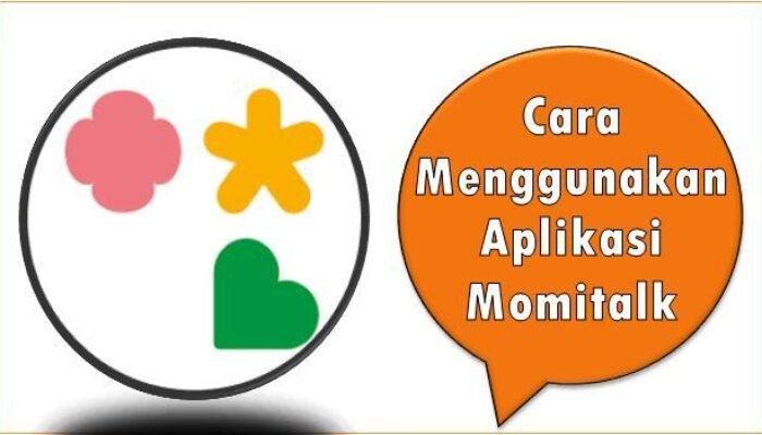 Cara Menggunakan Aplikasi Momitalk