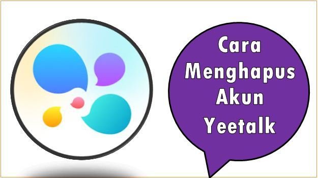 Cara Menghapus Akun Yeetalk