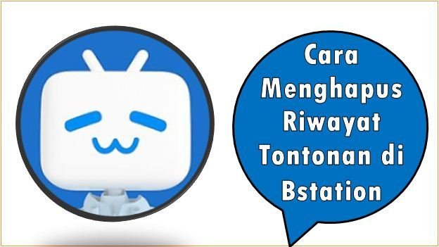 Cara Menghapus Riwayat Tontonan di Bstation