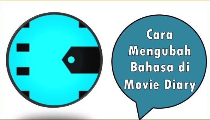 Cara Mengubah Bahasa di Movie Diary