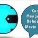 Cara Mengubah Bahasa di Movie Diary