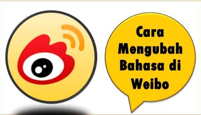 Cara Mengubah Bahasa di Weibo