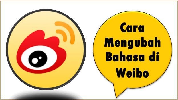 Cara Mengubah Bahasa di Weibo