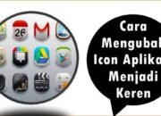 Cara Mengubah Icon Aplikasi Menjadi Keren