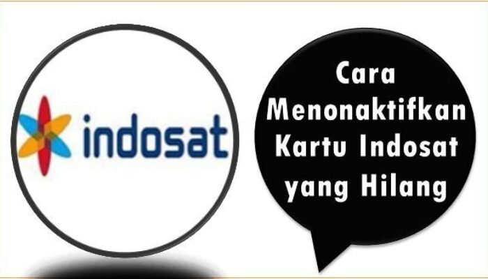 Cara Menonaktifkan Kartu Indosat yang Hilang