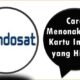 Cara Menonaktifkan Kartu Indosat yang Hilang
