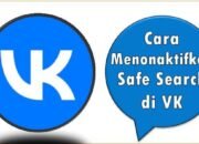 Cara Menonaktifkan Safe Search di VK