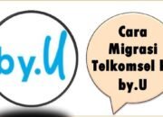 Cara Migrasi Telkomsel ke by.U