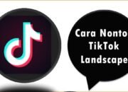 Cara Nonton TikTok Landscape