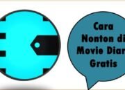 Cara Nonton di Movie Diary Gratis