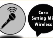 Cara Setting Mic Wireless