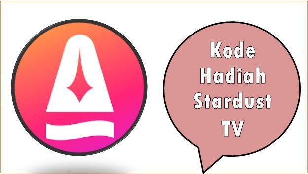 Kode Hadiah Stardust TV