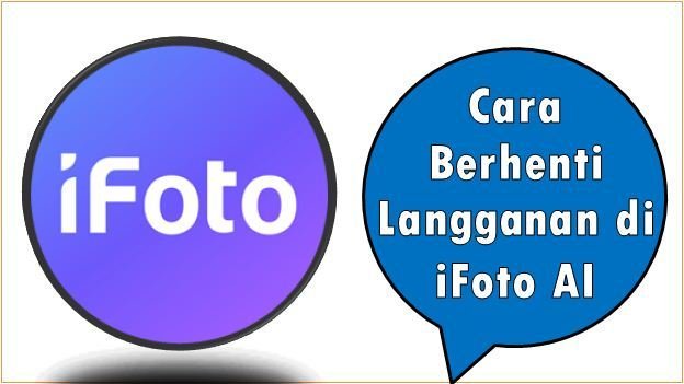 Cara Berhenti Langganan di iFoto AI