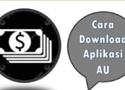 Cara Download Aplikasi AU