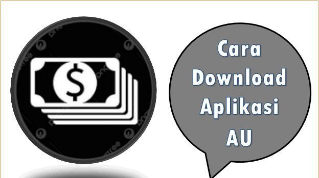 Cara Download Aplikasi AU