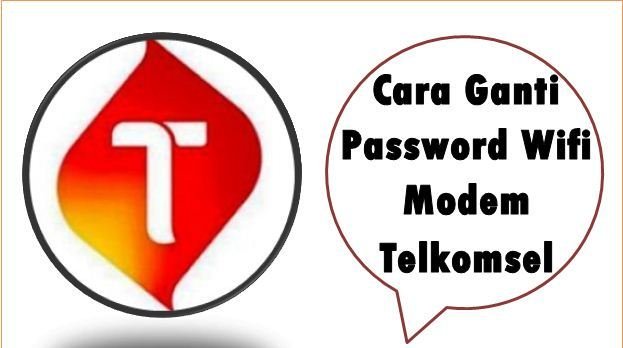 Cara Ganti Password Wifi Modem Telkomsel