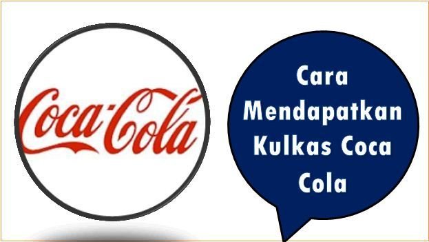 Cara Mendapatkan Kulkas Coca Cola