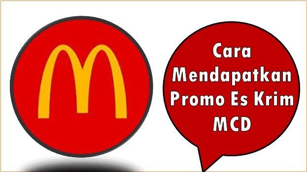 Cara Mendapatkan Promo Es Krim MCD