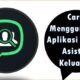 Cara Menggunakan Aplikasi Pollog Asisten Keluarga