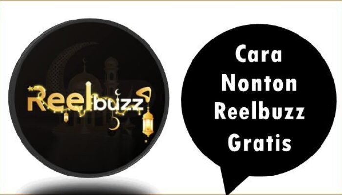 Cara Nonton Reelbuzz Gratis