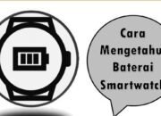 Cara Mengetahui Baterai Smartwatch
