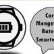 Cara Mengetahui Baterai Smartwatch