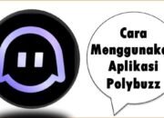 Cara Menggunakan Aplikasi Polybuzz