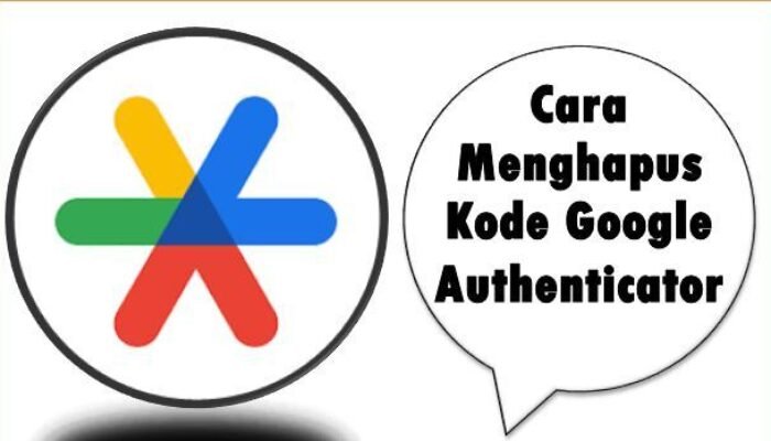 Cara Menghapus Kode Google Authenticator