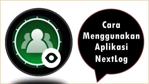 Cara Menggunakan Aplikasi NextLog
