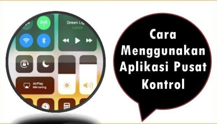 Cara Menggunakan Aplikasi Pusat Kontrol