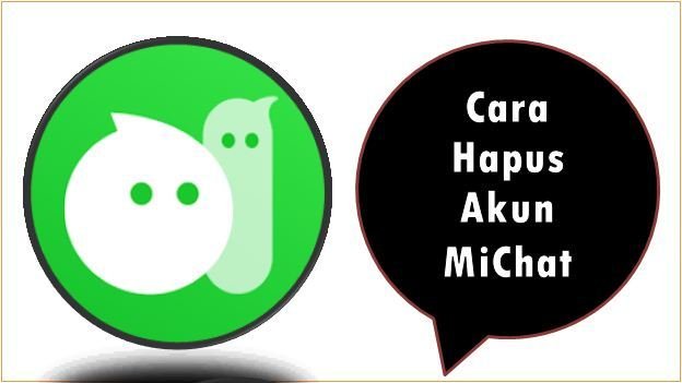 Cara Hapus Akun MiChat