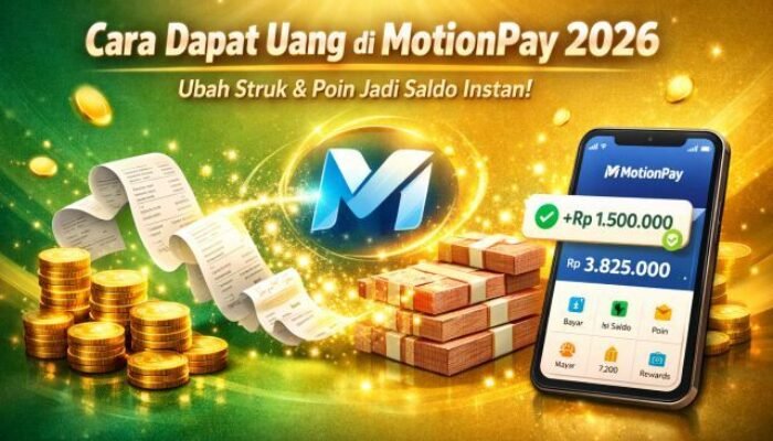 Cara Dapat Uang di MotionPay Terbaru 2026