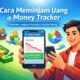 Cara Meminjam Uang di Money Tracker
