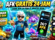 Cara AFK di Fish It Gratis 2026 yang Aman Tanpa DC & Tanpa Auto Clicker