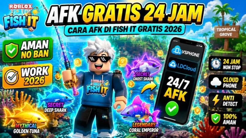 Cara AFK di Fish It Gratis
