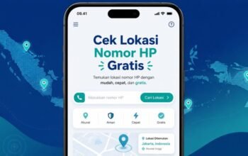 Cara Cek Lokasi Nomor HP Gratis 2026 yang Terbukti Aman & Akurat