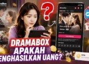 Dramabox Apakah Menghasilkan Uang